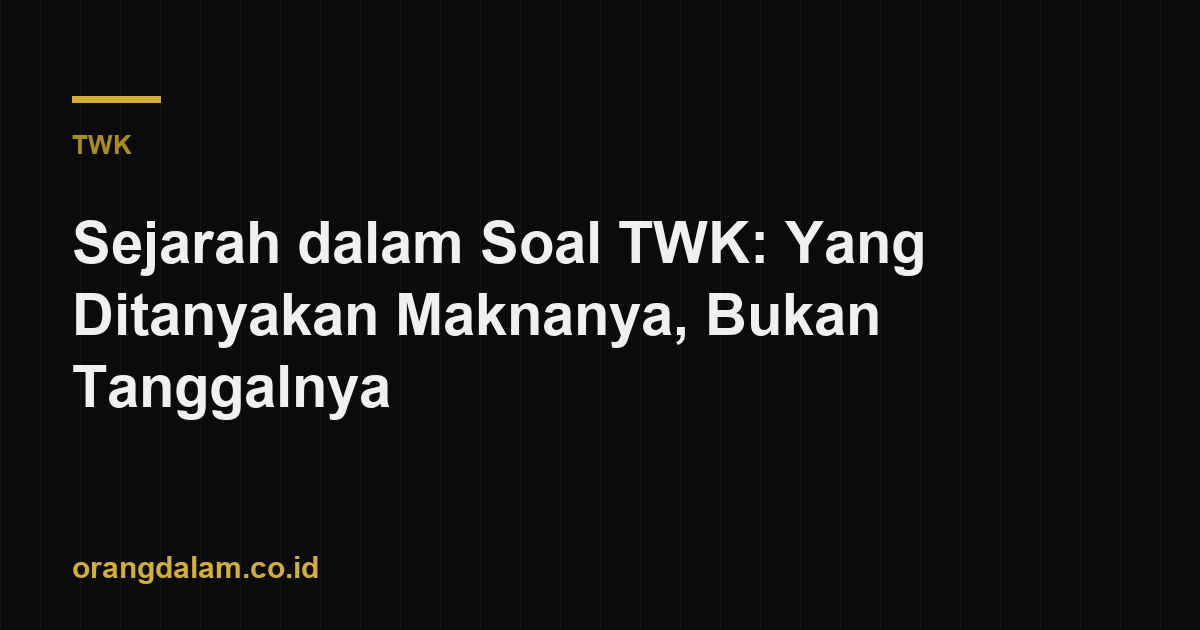 Sejarah dalam Soal TWK: Yang Ditanyakan Maknanya, Bukan Tanggalnya
