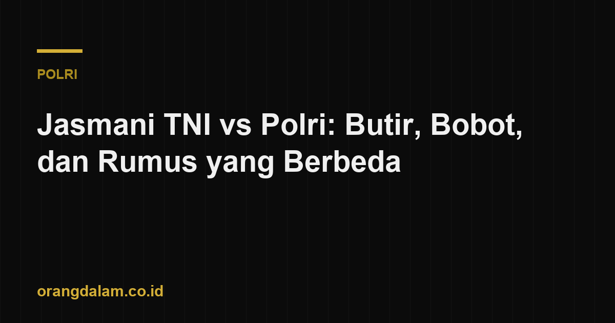 Jasmani TNI vs Polri: Butir, Bobot, dan Rumus yang Berbeda
